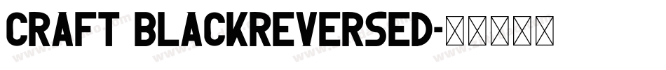 Craft BlackReversed字体转换